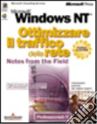 Microsoft Windows NT. Ottimizzare il traffico della rete libro