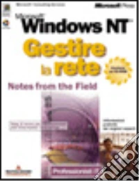 Microsoft Windows NT. Gestire la rete libro