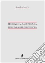 I Longobardi e la tradizione romana. Luoghi comuni di etnografia politica