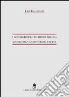 I Longobardi e la tradizione romana. Luoghi comuni di etnografia politica libro