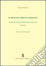 Il processo privato romano. Vol. 3/1: Nascita ed evoluzione della iurisdictio libro