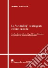 La «neutralità» contingente e il suo custode. Contributo allo studio del ruolo del Capo dello Stato nella formazione dei «governi tecnici»: l'esperienza costituzionale italiana libro di Ferro Giancarlo Antonio