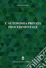 L'autonomia privata procedimentale libro