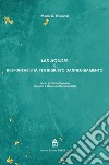 Lex Aquilia e responsabilità per ingiusto danneggiamento. Corso di Diritto Romano libro