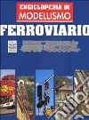 Enciclopedia di modellismo ferroviario. Vol. 5: Plastici ferroviari. libro