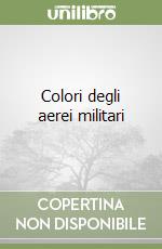 Colori degli aerei militari libro