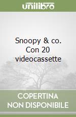 Snoopy & co. Con 20 videocassette libro