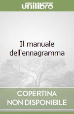 Il manuale dell'ennagramma