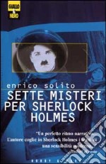 Sette misteri per Sherlock Holmes libro