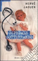 Ospedale sotterraneo