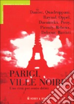 Parigi, ville noire libro