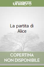 La partita di Alice