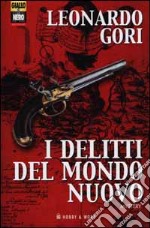 I delitti del mondo nuovo libro