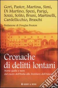 Cronache di delitti lontani libro