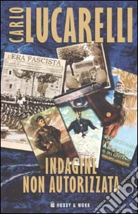 Indagine non autorizzata libro