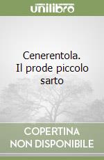 Cenerentola. Il prode piccolo sarto