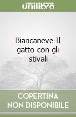 Biancaneve-Il gatto con gli stivali