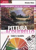 Pittura all'acquerello. Colori e tecniche