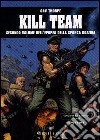 Kill Team. Epopea della sporca dozzina. Vol. 2 libro