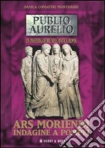 Ars moriendi. Indagine a Pompei libro