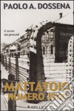 Mattatoio numero 1900. Il secolo dei genocidi