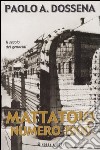 Mattatoio numero 1900. Il secolo dei genocidi libro