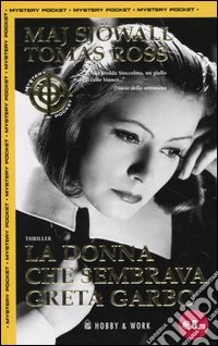 La donna che sembrava Greta Garbo libro