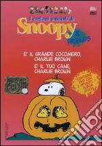 E il grande cocomero, Charlie Brown-E il tuo cane, Charlie Brown. Con DVD libro