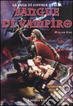 Sangue di vampiro. La saga di Gotrek e Felk libro