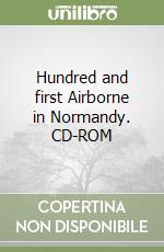 Hundred and first Airborne in Normandy. CD-ROM libro