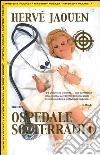 Ospedale sotterraneo libro