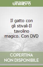 Il gatto con gli stivali-Il tavolino magico. Con DVD libro