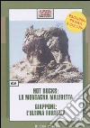 Hot rocks: la montagna maledetta-Giappone: l'ultima fortezza. DVD libro