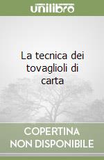 La tecnica dei tovaglioli di carta libro