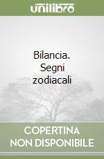 Bilancia. Segni zodiacali libro