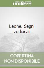 Leone. Segni zodiacali libro
