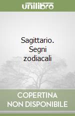 Sagittario. Segni zodiacali libro