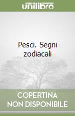 Pesci. Segni zodiacali libro
