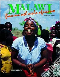 Malawi. Fiamme nel cielo africano libro
