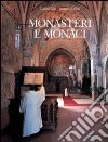 Monasteri e monaci vol. 1-2 libro