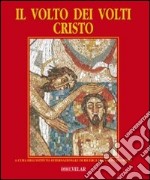 Il volto dei volti: Cristo. Ediz. illustrata. Vol. 2 libro