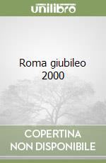 Roma giubileo 2000