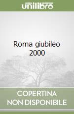 Roma giubileo 2000 libro