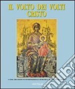 Il volto dei volti: Cristo. Ediz. illustrata. Vol. 3 libro