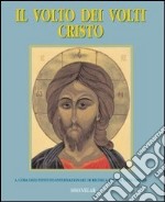 Il volto dei volti: Cristo. Ediz. illustrata. Vol. 5 libro