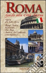 Roma. Guida alla città eterna. Con mappa libro