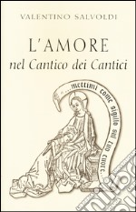 L'amore nel cantico dei cantici libro