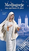 Medjugorje. Una speranza di pace libro di Nervi Luciano