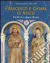 Francesco e Chiara d'Assisi. Profeti di dialogo e di pace vol 1-2 libro