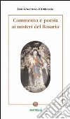 Commento e poesia ai misteri del rosario libro